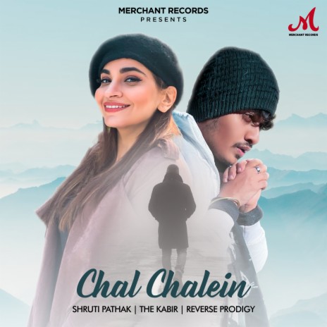 Chal Chalein ft. The Kabir & Reverse Prodigy | Boomplay Music