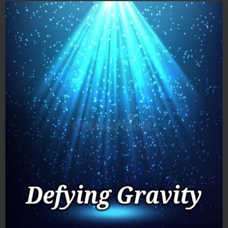 Defying Gravity | Boomplay Music