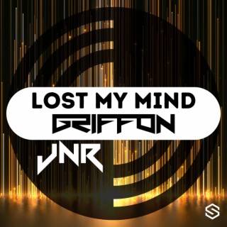 Lost My Mind ft. JNR lyrics | Boomplay Music