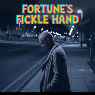 Fortune's Fickle Hand