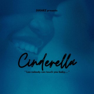 Cinderella lyrics | Boomplay Music