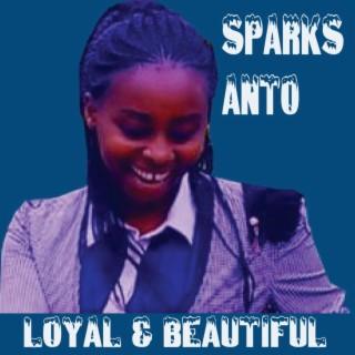 Loyal & Beautiful lyrics | Boomplay Music
