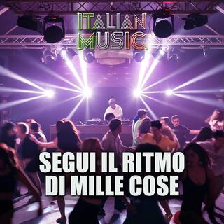 SEGUI IL RITMO DI MILLE COSE lyrics | Boomplay Music