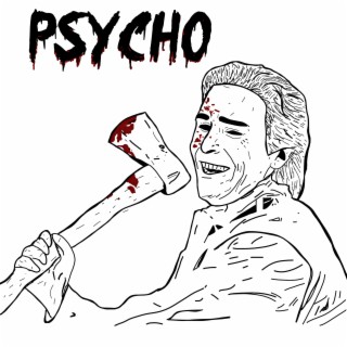 Psycho