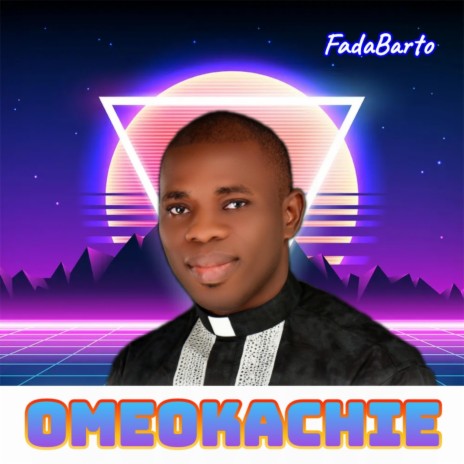 Omeokachie | Boomplay Music