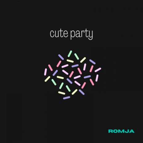 Cute Party | Boomplay Music