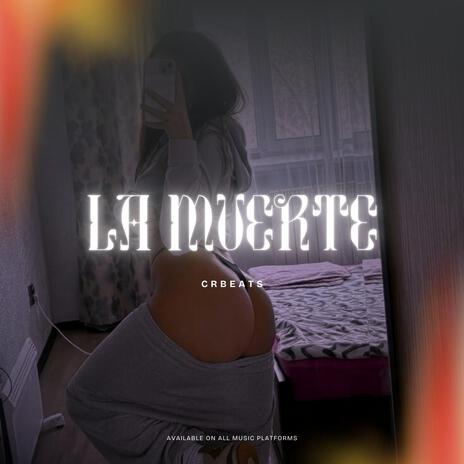 LA MUERTE | Boomplay Music