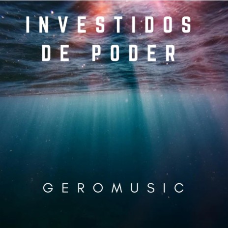 Investidos de Poder | Boomplay Music