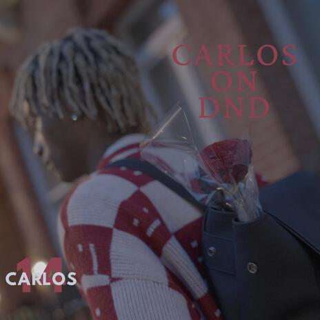 Carlos On DND | Boomplay Music