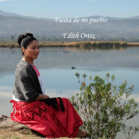 Edith Ortiz Fiesta De Mi Pueblo | Boomplay Music