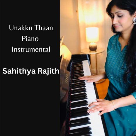 Unakku Thaan (Piano Instrumental) | Boomplay Music