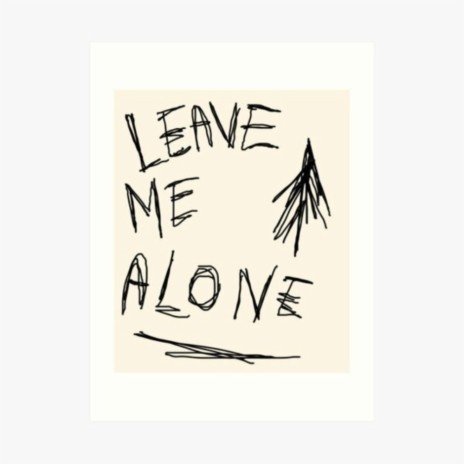 Leave Me Alone ft. Tjwise | Boomplay Music