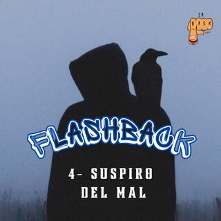 4- SUSPIRO DEL MAL