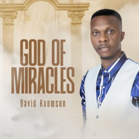 God Of Miracles | Boomplay Music