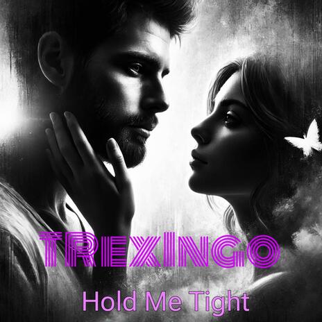 Hold Me Tight | Boomplay Music