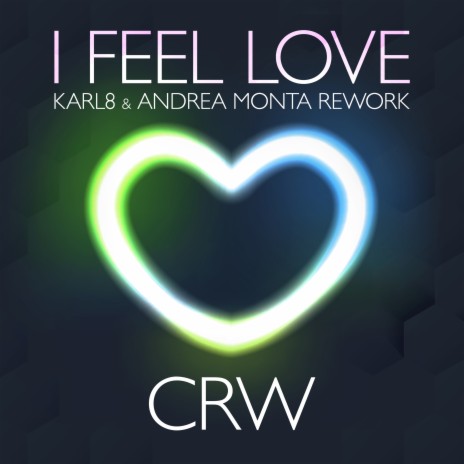 I Feel Love (Karl8 X Andrea Monta Rework Extendend) ft. Karl8 & Andrea Monta