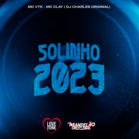 Solinho 2023 ft. Mc Clay & DJ Charles Original | Boomplay Music