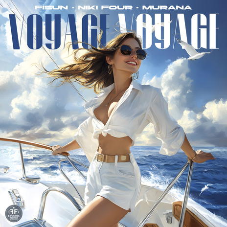 Voyage, Voyage ft. Niki Four & MURANA | Boomplay Music