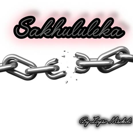 Sakhululeka | Boomplay Music