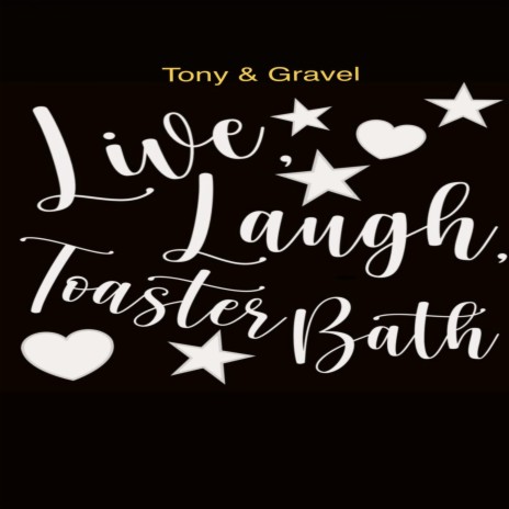 Live, Laugh, Toaster Bath (Rough Demo) | Boomplay Music