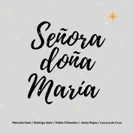 Señora Doña María ft. Jesús Rojas Jara, Marcela Gael, Rodrigo Soto & Locura De Cruz | Boomplay Music