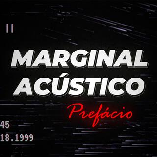 MARGINAL ACUSTICO - PREFÁCIO