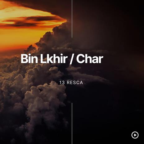 Bin Lkhir O Char | Boomplay Music