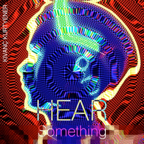 Hear Something | Boomplay Music