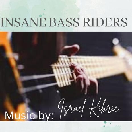 Insane Bass Riders | Boomplay Music