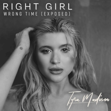 Right Girl Wrong Time (Exposed) | Boomplay Music