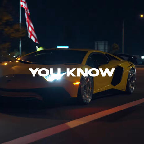 YOU KNOW | Boomplay Music