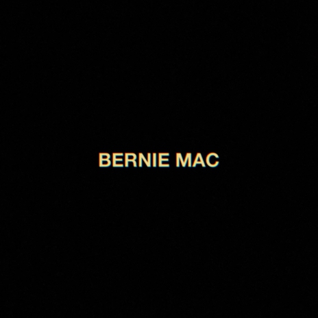 BERNIE MAC | Boomplay Music