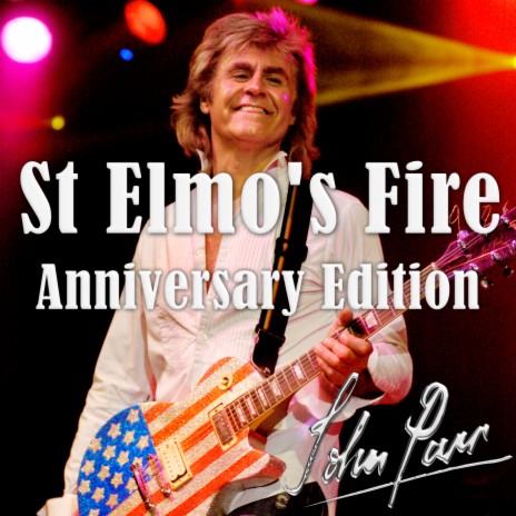 St Elmo's Fire (Anniversary Edition)