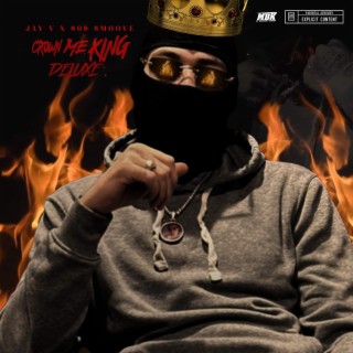 Crown Me King (Deluxe)