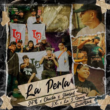 LA PERLA ft. Chacho NT, Spy C's, Jhoised, LA J GOMEZ & David Block | Boomplay Music