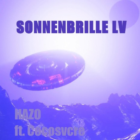 Sonnenbrille LV (feat. Cocosvcre) | Boomplay Music