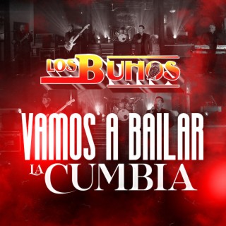 Vamos a Bailar la Cumbia