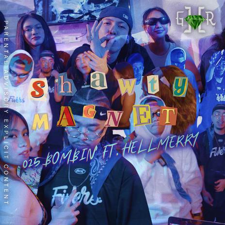 Shawty Magnet ft. Hellmerry | Boomplay Music