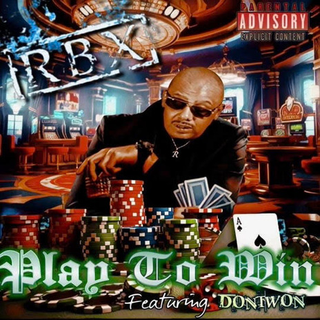 Play To Win ft. DONTWON | Boomplay Music