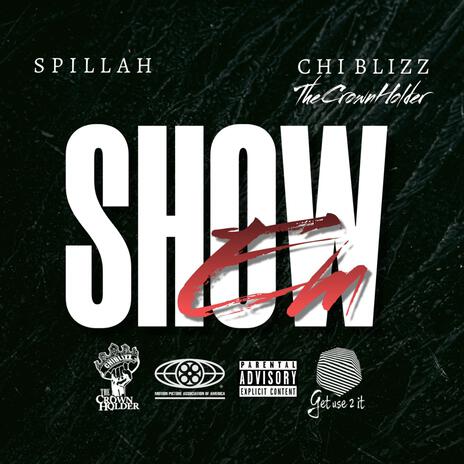 Show Em ft. ChiBlizz TheCrownHolder | Boomplay Music