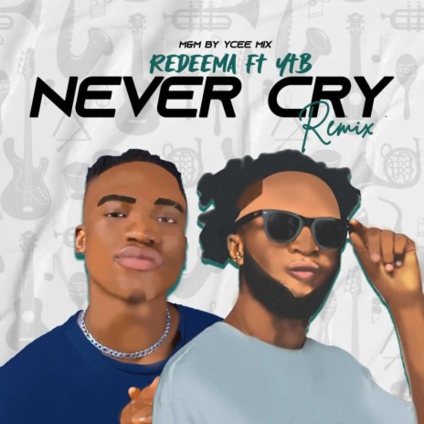 Never Cry Rmx ft. YTB | Boomplay Music