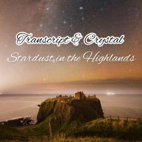 Stardust in the Highlands | Boomplay Music