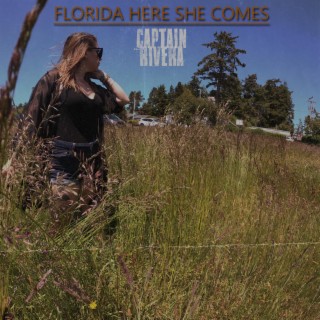 Florida here she comes lyrics | Boomplay Music
