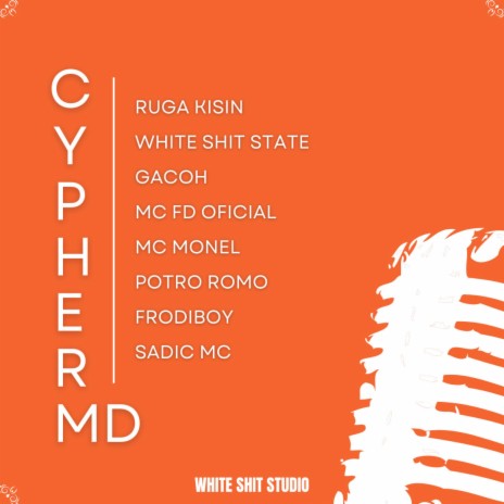Cypher MD ft. White Shit State, Gacoh, MC FD Oficial, MC Monel & Potro Romo
