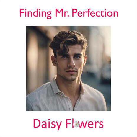 Finding Mr. Perfection | Boomplay Music