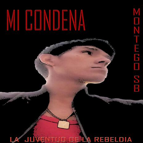 MI CONDENA (UNA VIDA MAS) | Boomplay Music