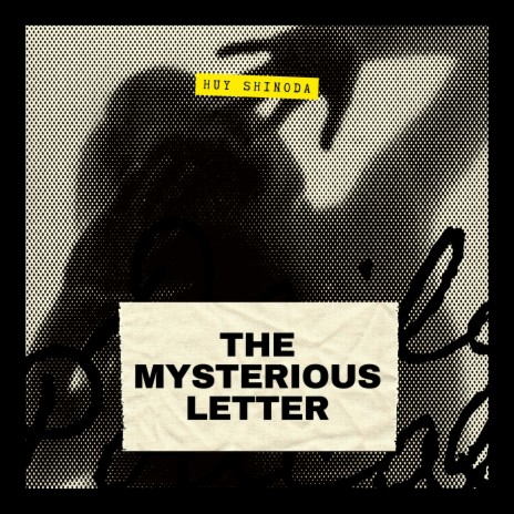 The Mysterious Letter | Boomplay Music