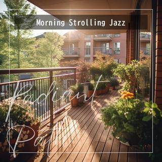 Morning Strolling Jazz