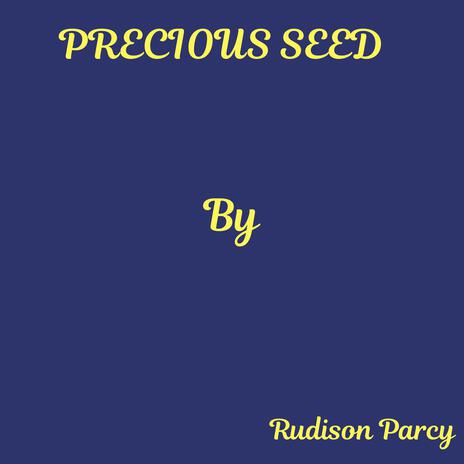 Precious Seed | Boomplay Music