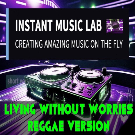 living without worries vreggae | Boomplay Music